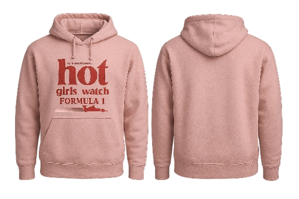 "Hot Girls Watch F1 Hoodie"