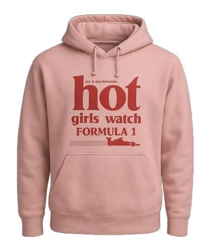 "Hot Girls Watch F1 Hoodie"